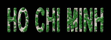 Ho Chi Minh Ormancılık ve Biyofili, Ho Chi Minh Yeşil Tipografi