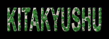 Kitakyushu Ormanını Yenileme ve Biyofili, Kitakyushu Yeşil Tipografisi