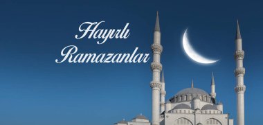 Hayirli Ramazanlar veya Ramazan Kareem. Hilal aylı cami. Kutsal Ramazan ayının resmi kutlu olsun..