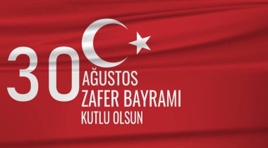 30 Agustos zafer bayrami kutlu olsun, Türkiye 'nin 30 Ağustos Zafer Günü' nü kutlamak için arka plan resmi. İngilizce: 