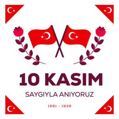 Çizimler: 10 Kasım Sagiyla aniyoruz in flat design