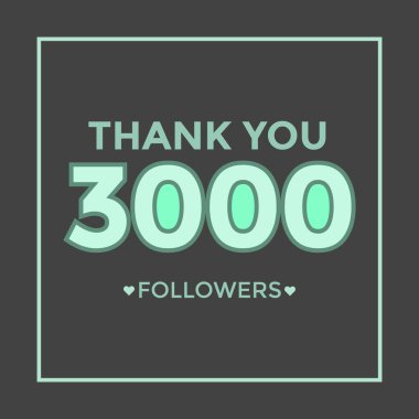 Sosyal medya için 3000 aboneyi kutluyoruz. 3 bin takipçi. Teşekkürler.