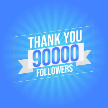Kullanıcı 90.000 aboneyi ve takipçiyi kutluyor. 90 bin takipçi. Teşekkürler.