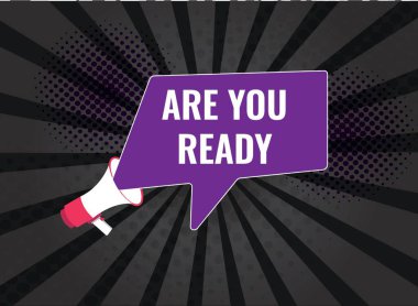 Hazır mısınız? düğme, pankart, etiket, web sitesi şablonu. Renkli megafon simgesiyle hazır mısınız?