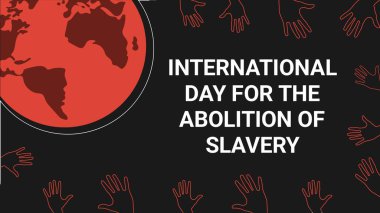 Happy International Day for the Abolition of Slavery modern minimal graphic poster illustration. clipart