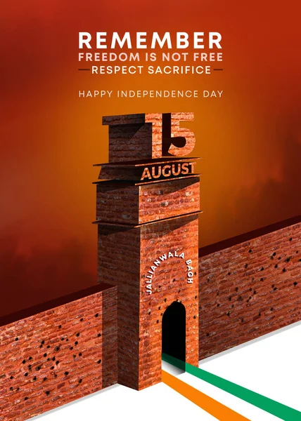 15th August. Happy Independence Day of India. Remembering 13 April 1919, Jallianwala Bagh Massacre, Amritsar on the occasion of Independence Day. Freedom is not free.