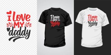 Babamın tipografi tişört tasarımını seviyorum. Mutlu Babalar Günü tişörtler, sosyal medya içeriği, duvar sanatı, tebrik kartı tasarımı ve baskı şablonları için ilham verici alıntılar.