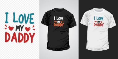 Babamın tipografi tişört tasarımını seviyorum. Mutlu Babalar Günü tişörtler, sosyal medya içeriği, duvar sanatı, tebrik kartı tasarımı ve baskı şablonları için ilham verici alıntılar.