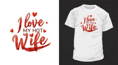 Seksi Eşimi Seviyorum Typography Design, Sabıka tişörtleri ve tüm baskı ürünleri basılmaya hazır.