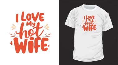 Seksi Eşimi Seviyorum Typography Design, Sabıka tişörtleri ve tüm baskı ürünleri basılmaya hazır.