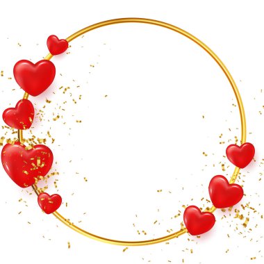 Valentines day frame. Golden circle frame with realistic red hearts and confetti isolated on white background. Place for text. Vector illustration. Vector illustration
