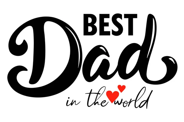 Beyaz arka planda küçük kırmızı kalpler olan dünyanın en iyi babası yazısı. Tebrik kartları, sosyal medya veya tişört baskısı için vektör illüstrasyonu..
