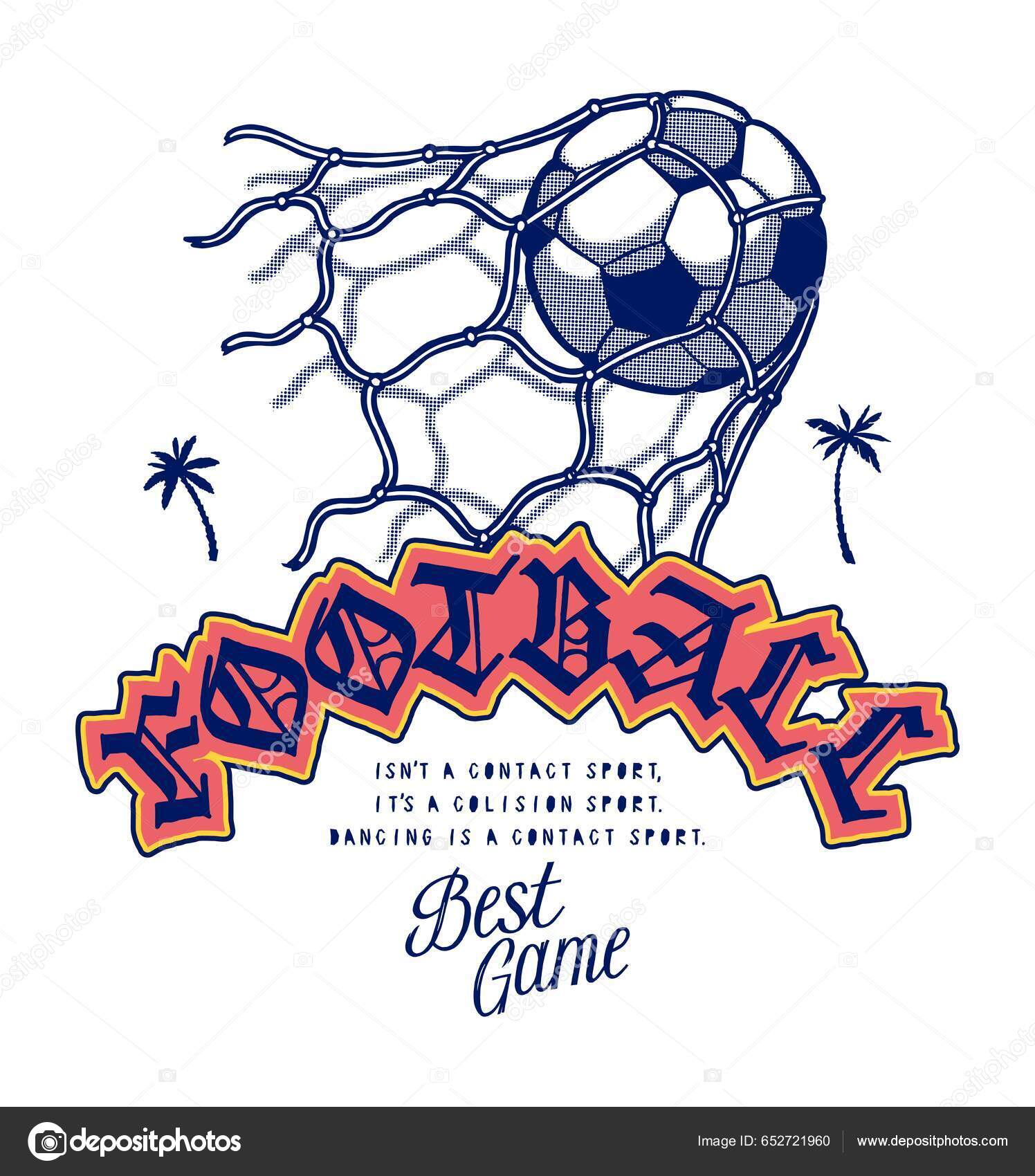 Fotbollsmål Fotboll Nätet Bästa Spelet Vintage Typografi Silkscreen Shirt  Tryck vektor av ©handdraw 652721960