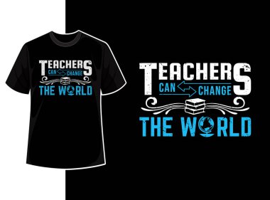 Klasik tipografi öğretmeni t-shirt tasarım şablonu öğretmenler günü motivasyon alıntısı ve vektör