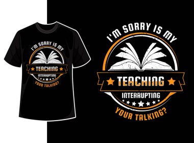 Klasik tipografi öğretmeni t-shirt tasarım şablonu öğretmenler günü motivasyon alıntısı ve vektör