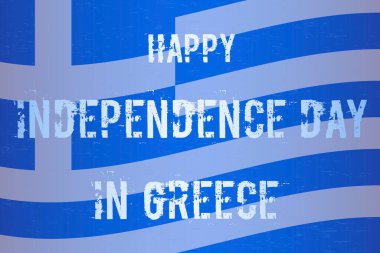 Yunan Bağımsızlık Günü afişi ya da afişi. Yunan bayrağının arkaplanındaki yazıtta aşınmış harfler, bayrak ve vektör illüstrasyonlu pankart 