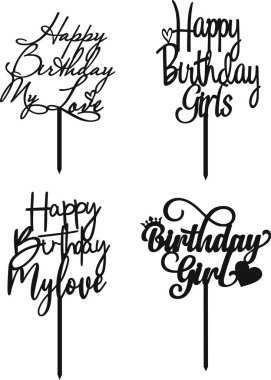 Mutlu yıllar aşkım. Lazer ya da kesim için pasta süsü..