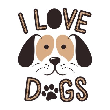 I Love Dogs Metin Tasarımı ile Şirin Köpek Surat.