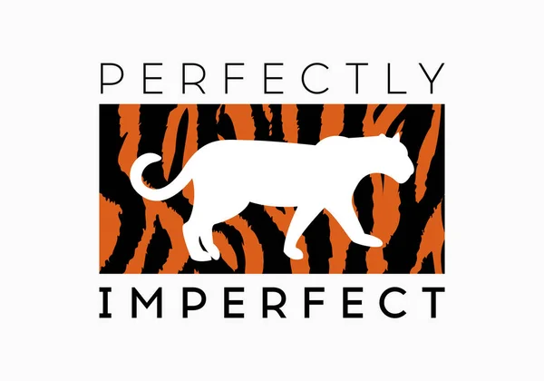 Perfectly Imperfect Slogan Auf Zebra Oder Tigermuster Hintergrund Grafikvektor Drucken lizenzfreie Stockillustrationen