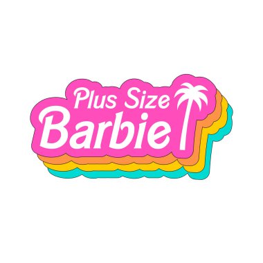 Artı Büyük Barbie sloganı, vektör illüstrasyonu