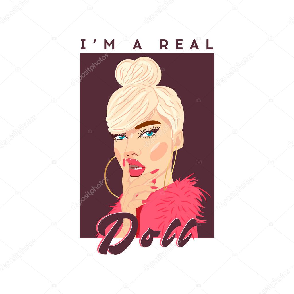Barbie girl. Glam slogan Im a real Doll. Vector Illustration