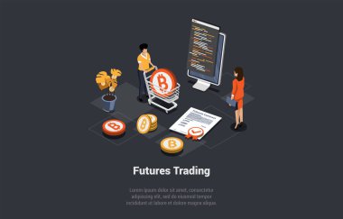 Futures Market Trading, Binary Option, High Risk Trading. Trader Makes Deposit to Trading Account, Sign Futures Conract. Trader Buy And Sell Assets At Stock Market. Isometric 3d Vector Illustration.