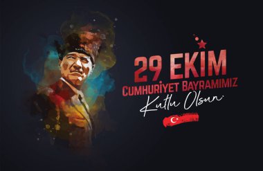 Vektör illüstrasyonu Atatürk 'ün tipografik tasarımı. 29 Ekim Cumhuriyet Bayramimiz kutlu olsun. 29 Ekim Cumhuriyet Günümüz kutlu olsun.)