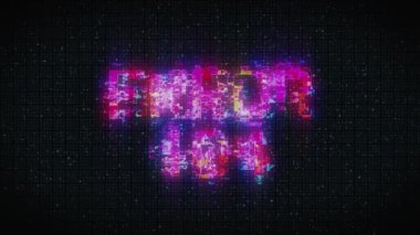 ERROR 404. Glitch Text Animation. 404 Error inscription on digital screen
