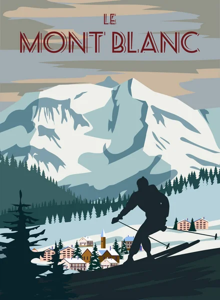 モンブランスキーリゾートポスター レトロ アルプス冬の旅行カードは スキー場を下り 山の村のヴィンテージで表示されます ベクターイラスト — ストックベクタ