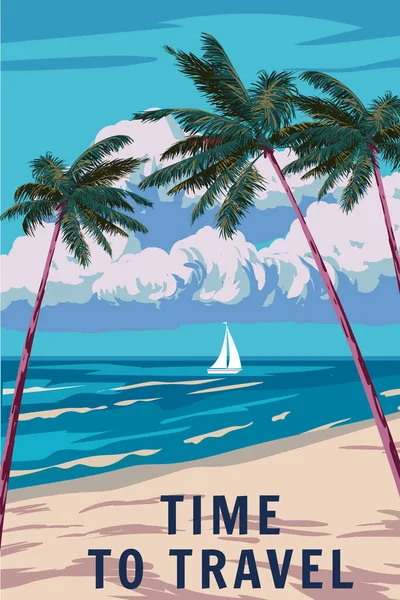Время Путешествовать Ретро Плакат Курортный Пляж Парусник Пальма Серф Океан — стоковый вектор
