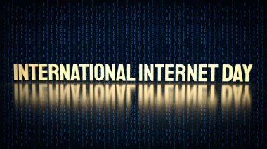 Uluslararası İnternet Günü, internetin modern toplumdaki gelişmeleri ve önemine adanmış bir kutlamadır. Her yıl 29 Ekim 'de gözlemlenir.