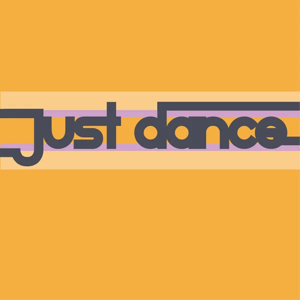 Just Dance Typo Graphic Men Women Teen Boys Girls — Stock Vector