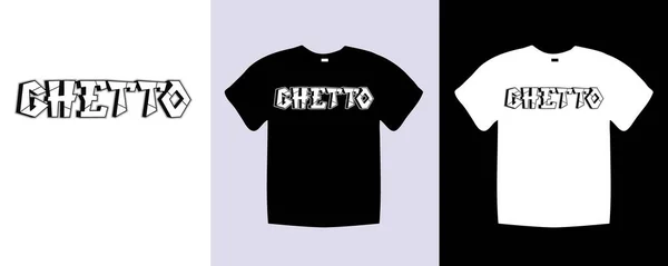 ゲットータイポグラフィTシャツのレタリング引用デザイン ヴィンテージスタイルのテンプレートベクトルアートイラスト テキストと流行のアパレルゲットーグラフィック黒と白のシャツ — ストックベクタ
