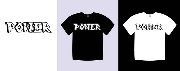 パワータイポグラフィTシャツのレタリングはデザインを引用 ヴィンテージスタイルのテンプレートベクトルアートイラスト 黒と白のシャツにテキストパワーグラフィックと流行のアパレル — ストックベクタ
