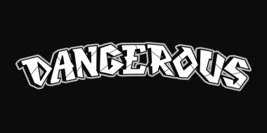 Tehlikeli bir alıntı, Graffiti mektupları. Poster ve tişört için yazdır