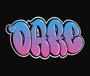 Cesaret - tek kelime, graffiti stili harfler. Vektör el logosu çizilmiş. Komik havalı kelime cesaret, moda, graffiti tarzı tişört, poster konsepti