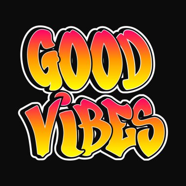 Güzel titreşimler graffiti tarzı harfler. Vektör el çizimi karikatür logosu. Güzel titreşimler çizimi. Komik havalı garip mektuplar, moda, graffiti tarzı baskı tişörtü, poster konsepti.