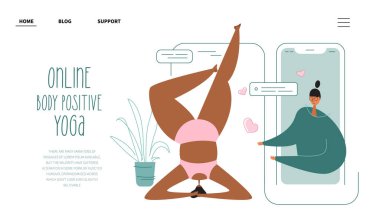 This is vector illustration with web landing page online meeting with coach and body positive woman do YOGA. The curvy woman do headstend pose. PLUS size woman, fat girl is NORMAL. The vector illustratin can be used for app or self care social web pr