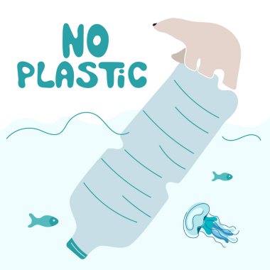 Vector illustration with polar bear climb to trash plastic bag and lettering NO PLASTIC. Climate change, SAVE EARTH NOW. People pollutes the planet. This is  vector illustration was made in hand drawn art. 
