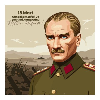 Atatürk 'ün askeri üniforma, Türk bayrağı ve Çanakkale Zaferi ve Şehitlerin Anma Günü onuruna askerlerle resmedilmesi