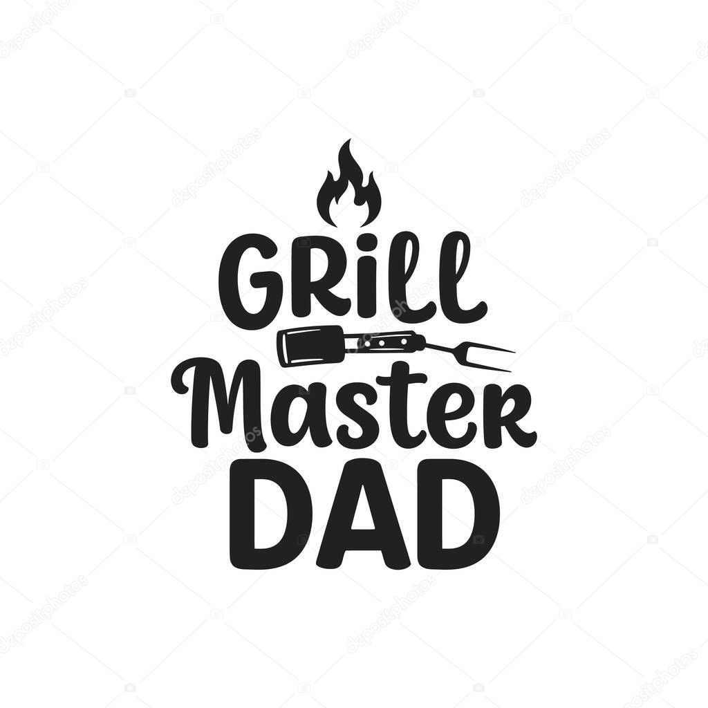Design shows a grill master dad phrase with a fire flame and fork icon in black on white background, creating a bold and fun mood.
