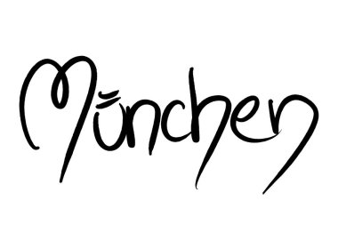 Muenchen, beyaz üzerine siyah el yazısı. 