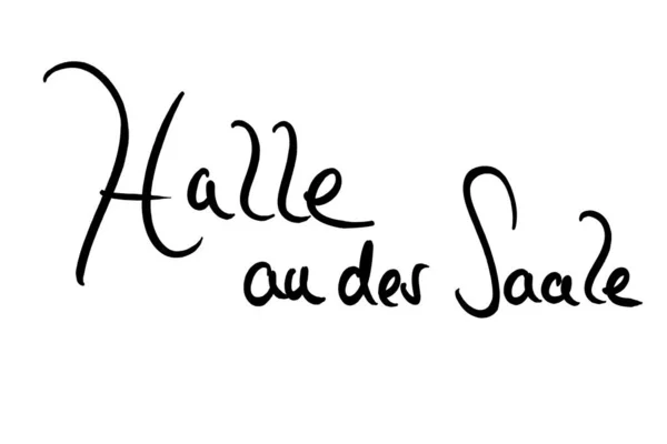 stock image Halle an der Saale, Handwritten black on white 