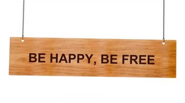 Mutlu ol ve keyfini çıkar.