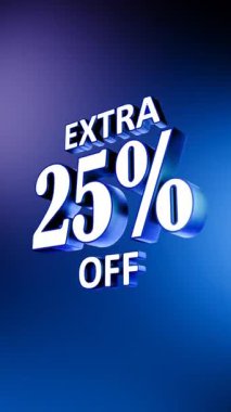 Dikey 3D Ekstra% 25 Promosyon Metni Animasyonu Mavi Arkaplan