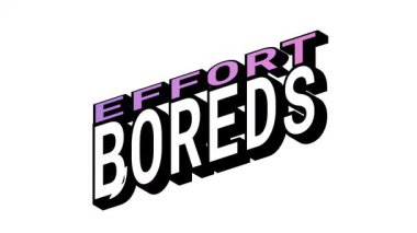 BOREDS 'e Karşı EFFORT, Isometric View' da 3D Metin Animasyonu Kalın Tipografi Efektleriyle Karşıt Kelime Hareketi Döngüsü