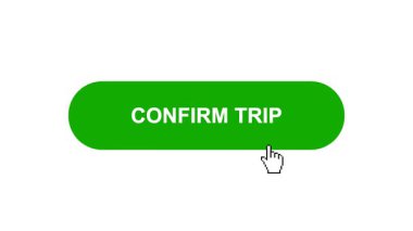 Beyaz Arkaplanda Yeşil ConFIRM TRIP Tuşu Animasyonu Tıkla ve Yükleme Çubuğuna Döndür Sonra Tik İşareti Tamamlama Çemberi
