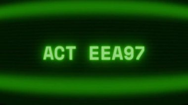 Old green CRT screen showing text ACT FAST! appearing in random glitch and coding style