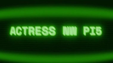 Old green CRT screen showing text ACTRESS ON SET appearing in random glitch and coding style