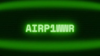 Old green CRT screen showing text AIRPLANE appearing in random glitch and coding style